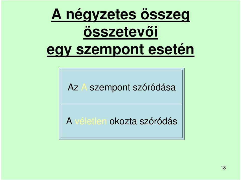 esetén Az A szempont