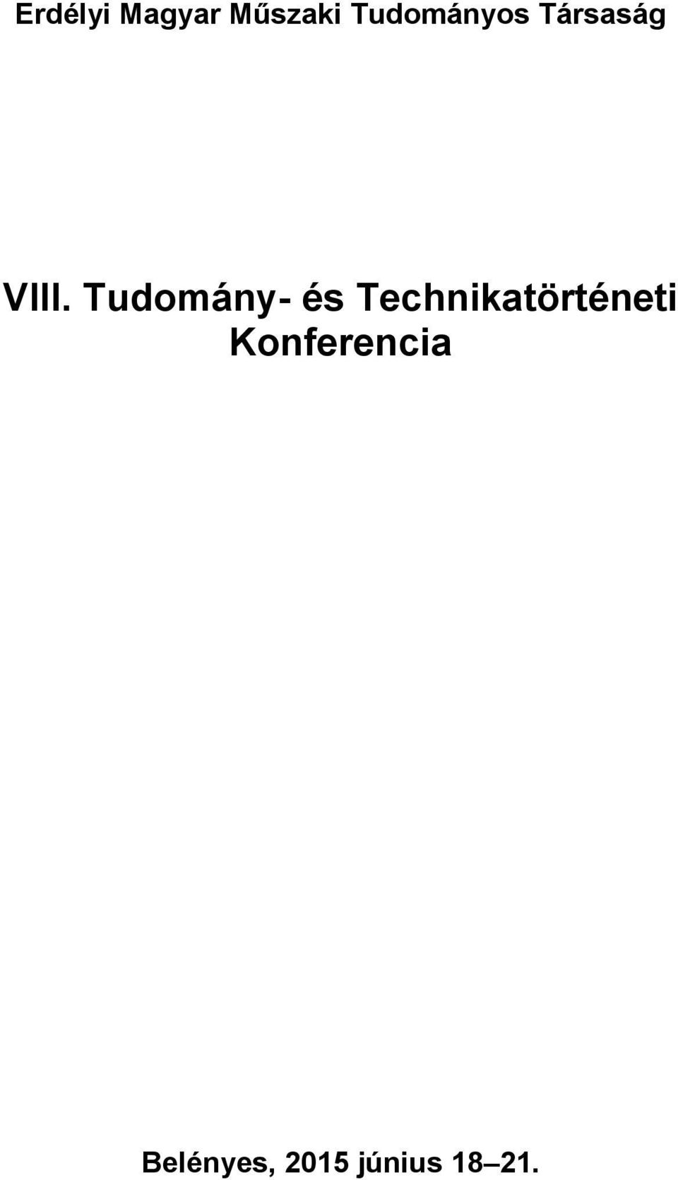 Konferencia Belényes, 2015 június 18 21.
