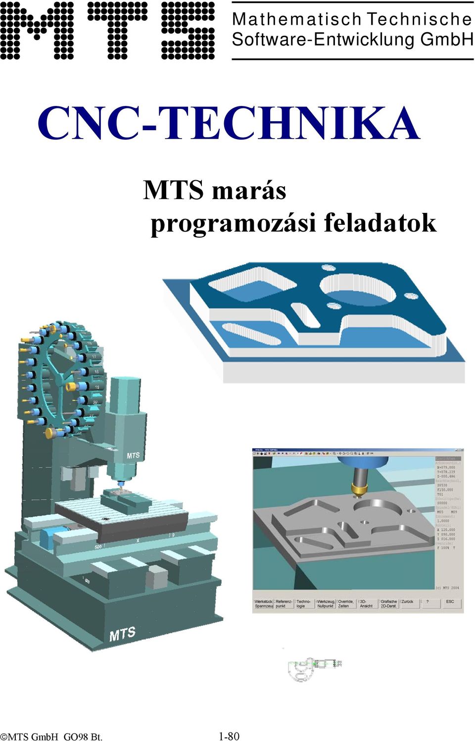 CNC-TECHNIKA MTS marás