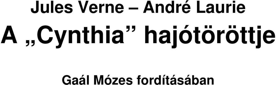 hajótöröttje Gaál