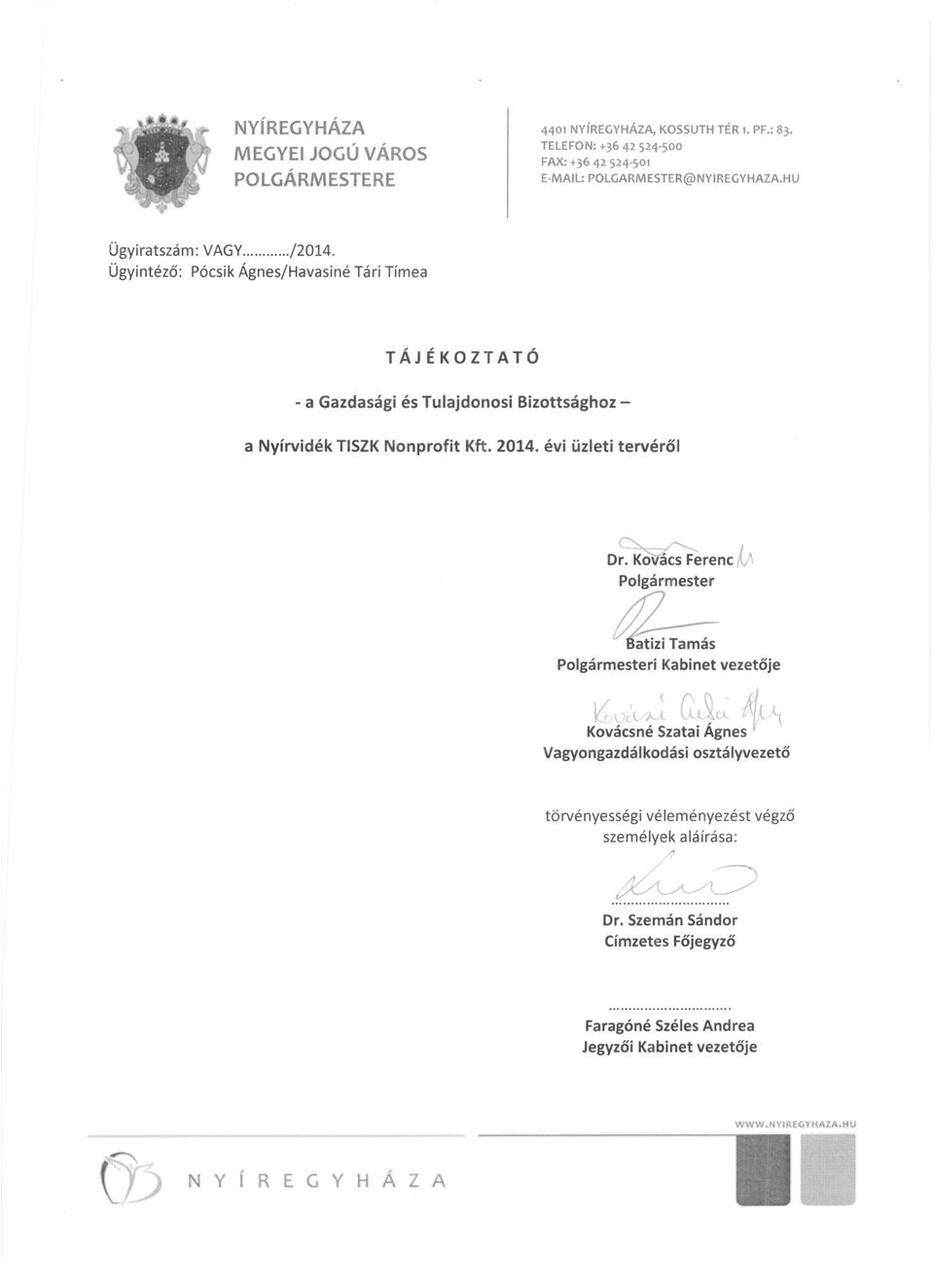 2014. évi üzleti tervéről Dr.