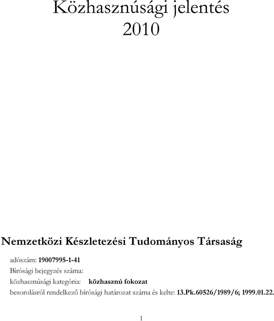 kategória: közhasznú fokozat besorolásról rendelkező