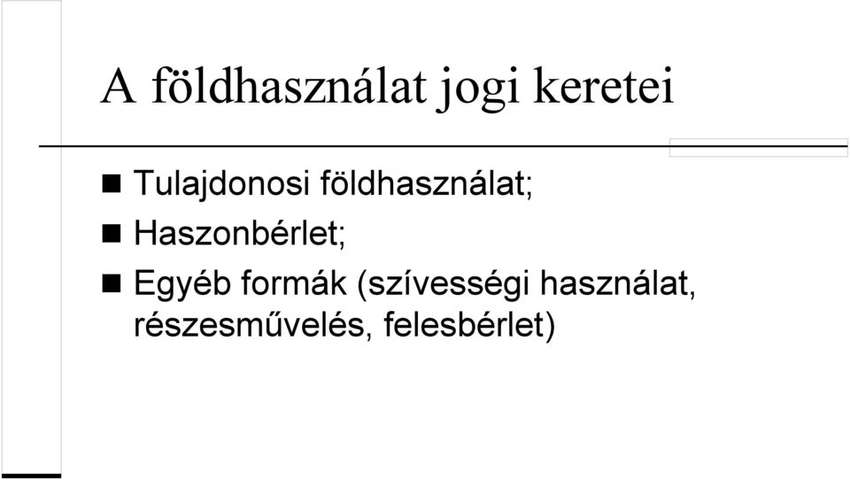 Haszonbérlet; Egyéb formák