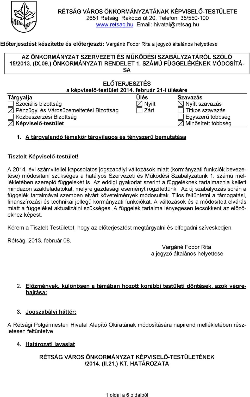 SZÁMÚ FÜGGELÉKÉNEK MÓDOSÍTÁ- SA ELŐTERJESZTÉS a képviselő-testület 2014.