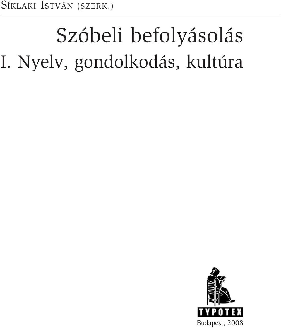 I. Nyelv, gondolkodás,