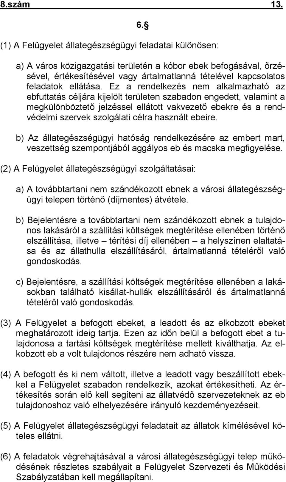 ellátása.