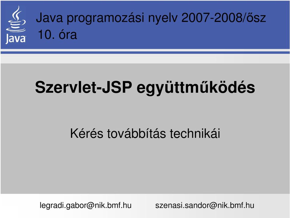 Kérés továbbítás technikái legradi.