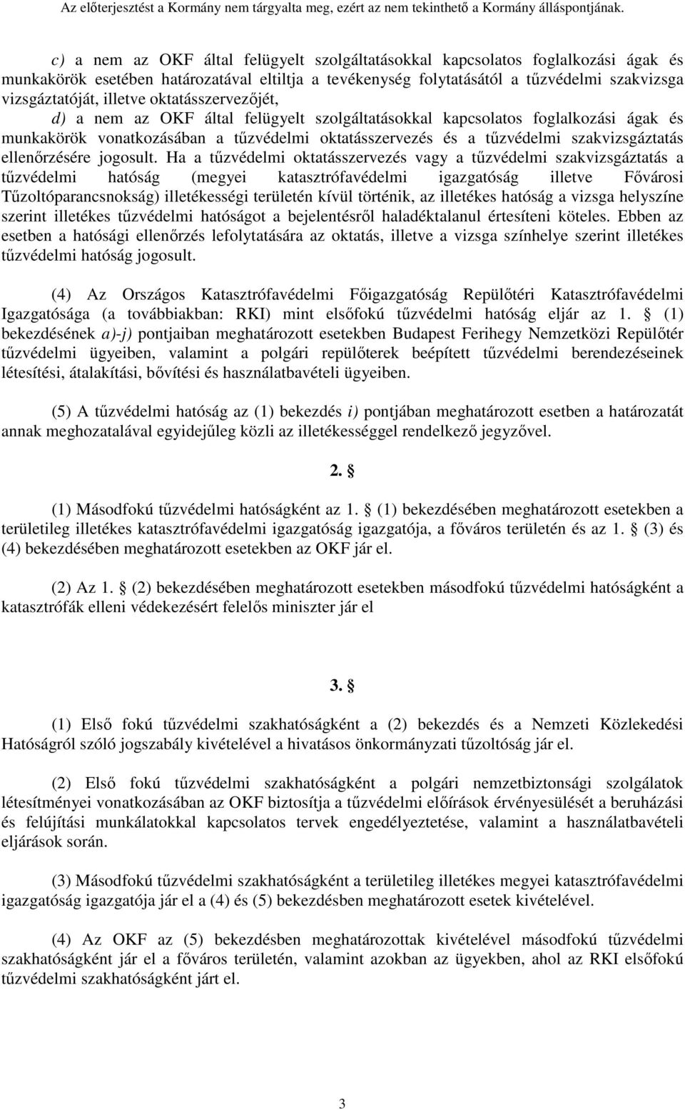 ellenőrzésére jogosult.