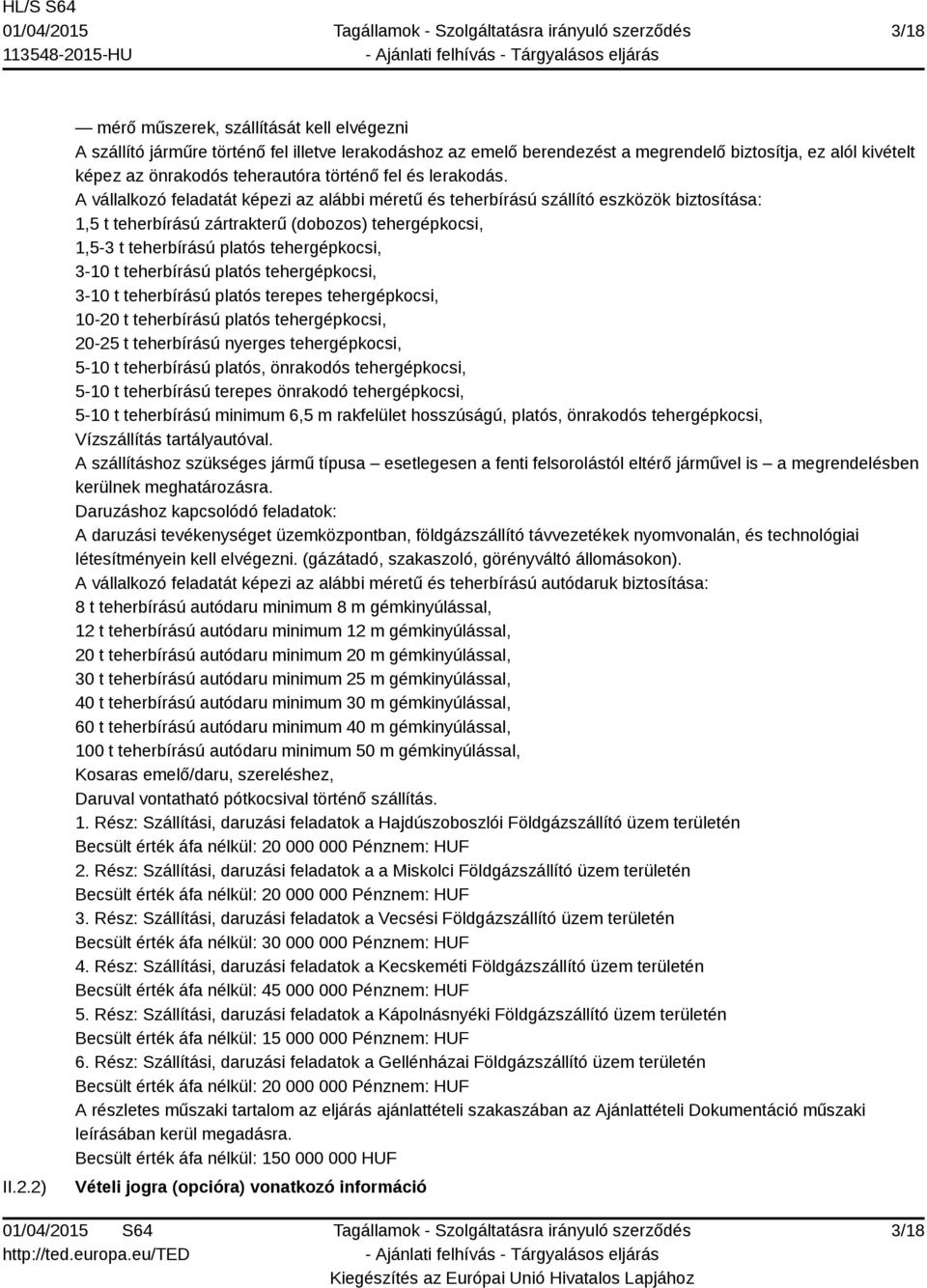 fel és lerakodás.