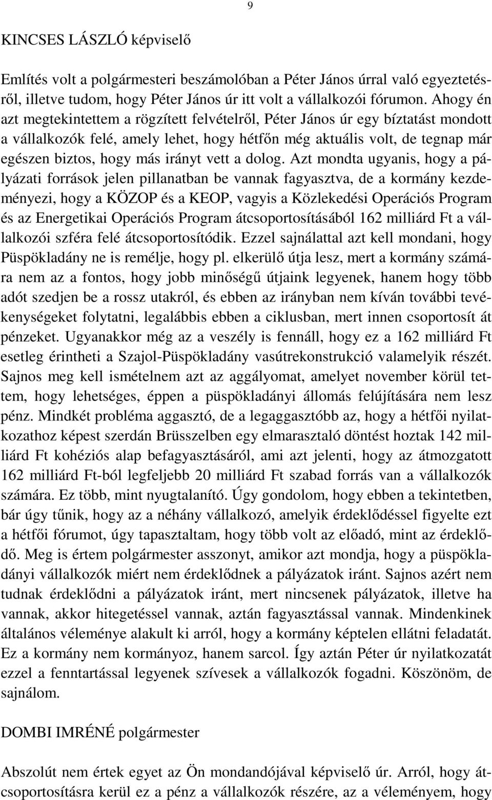 vett a dolog.