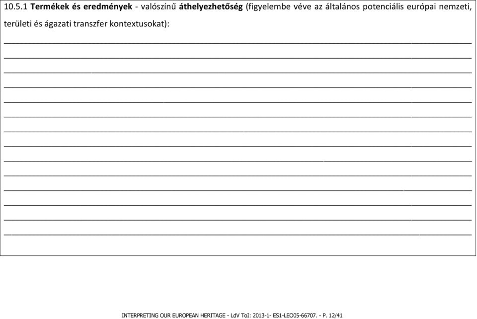 területi és ágazati transzfer kontextusokat): INTERPRETING