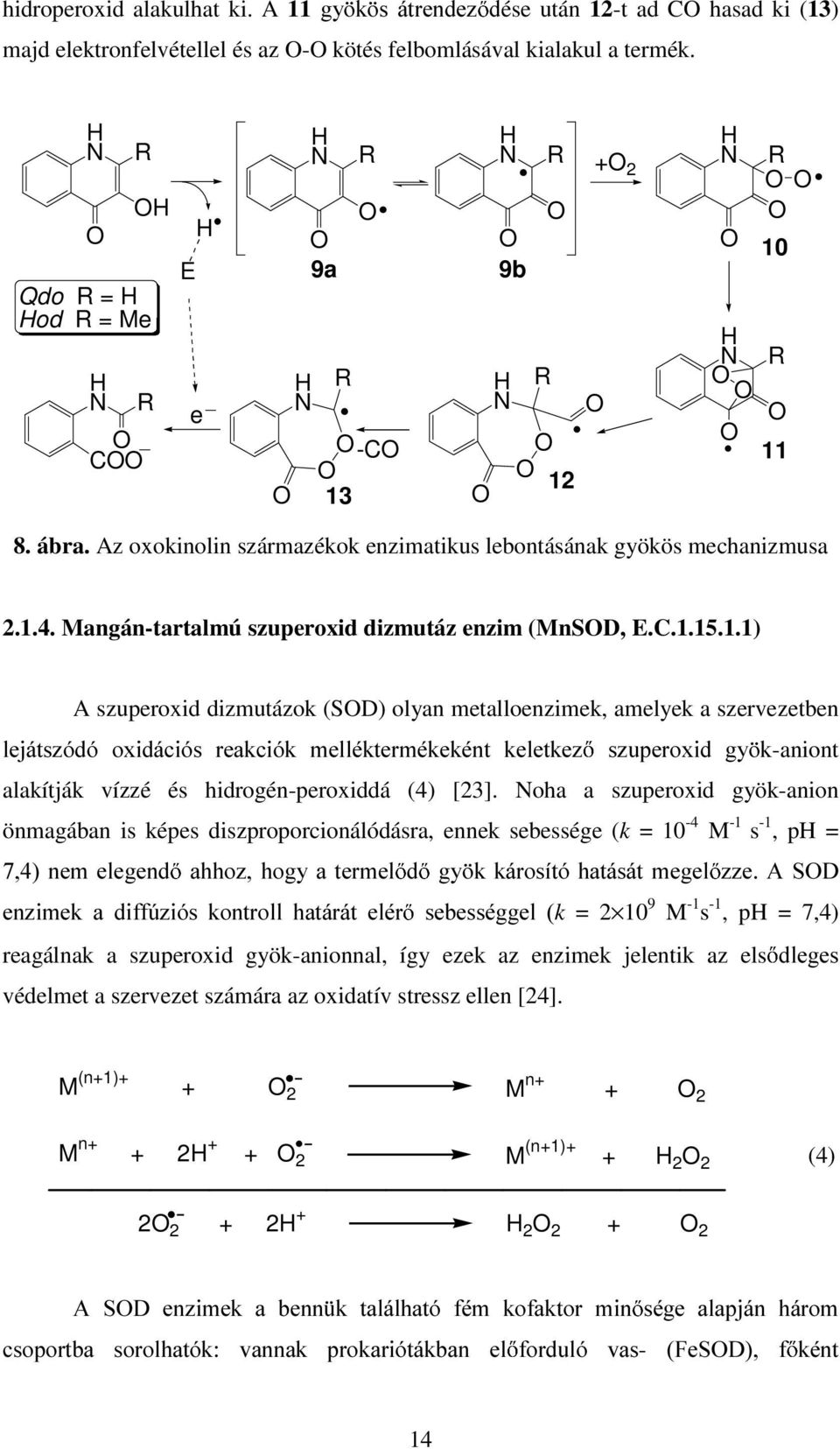 Mangán-tartalmú szuperoxid dizmutáz enzim (MnSD, E.C.1.