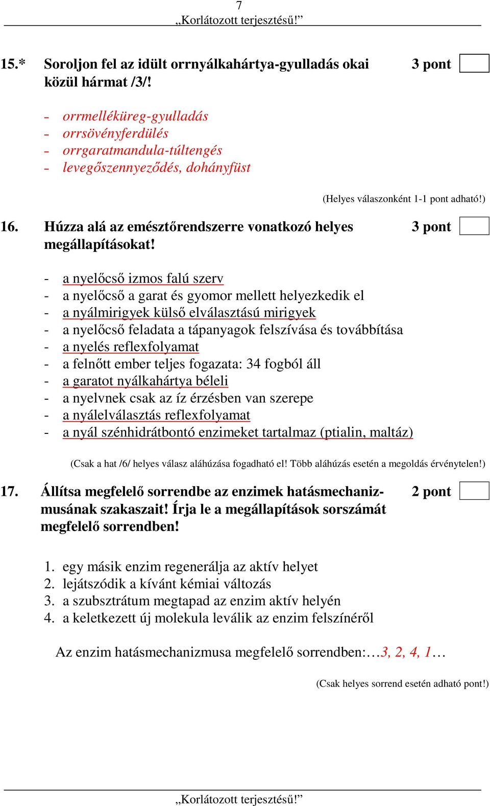 - a nyelőcső izmos falú szerv - a nyelőcső a garat és gyomor mellett helyezkedik el - a nyálmirigyek külső elválasztású mirigyek - a nyelőcső feladata a tápanyagok felszívása és továbbítása - a