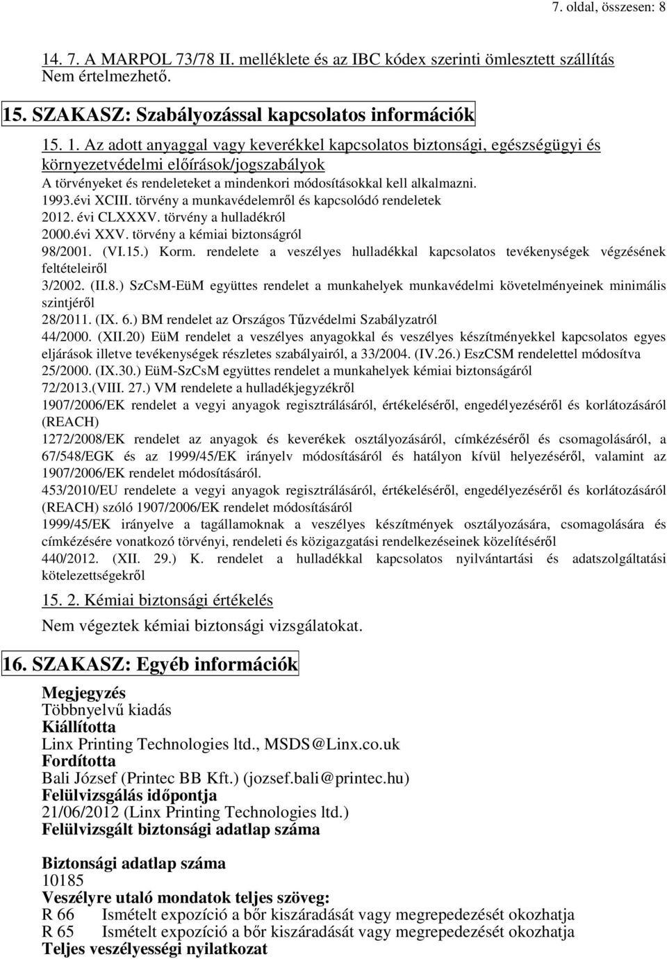 . SZAKASZ: Szabályozással kapcsolatos információk 15