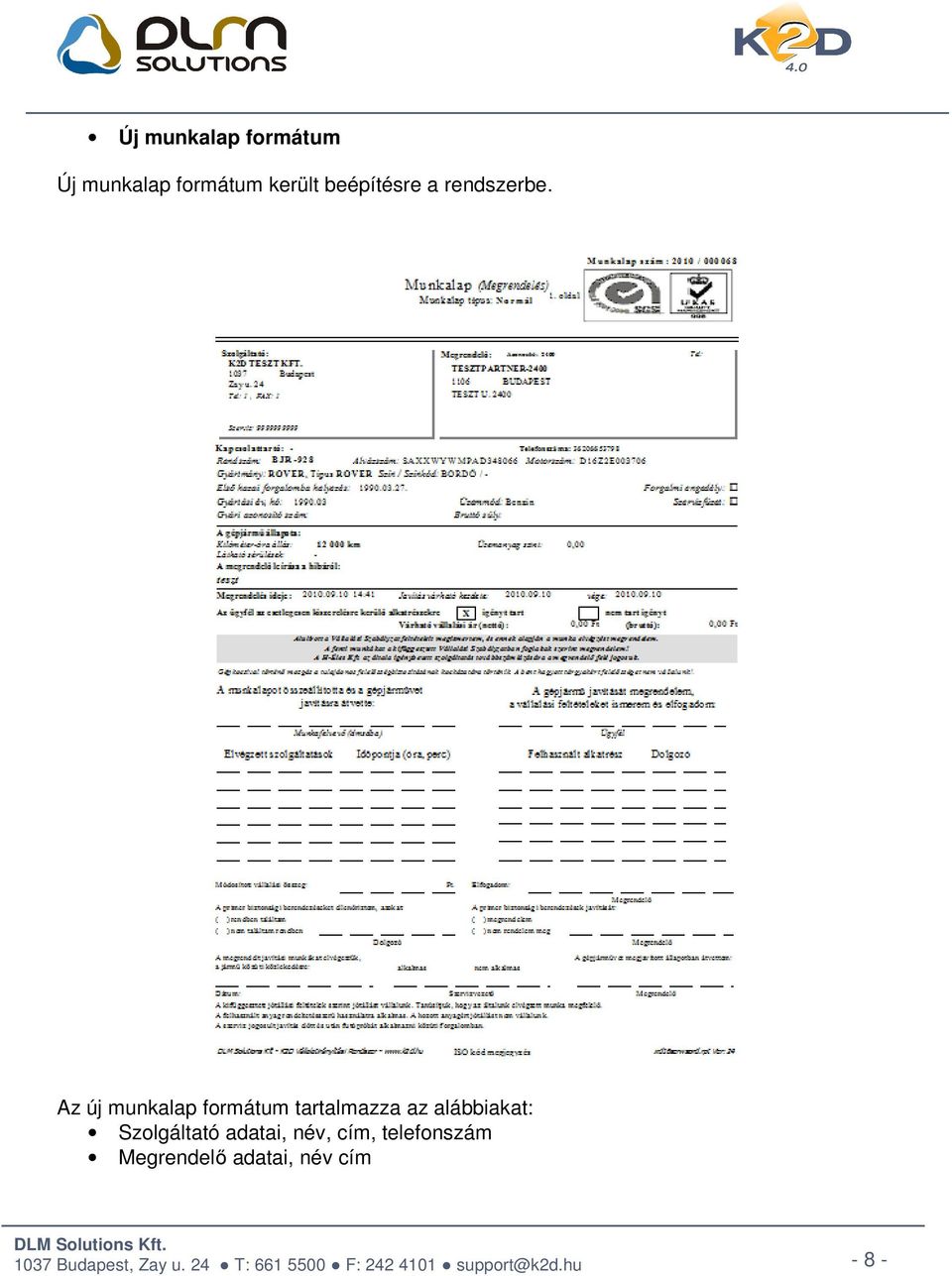 Az új munkalap formátum tartalmazza az