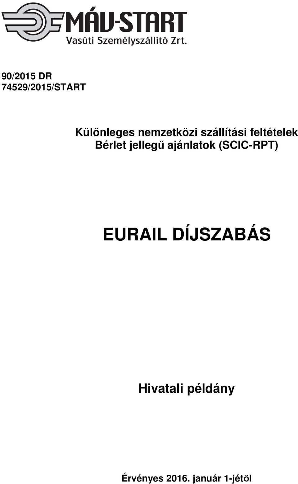 jellegű ajánlatok (SCIC-RPT) EURAIL