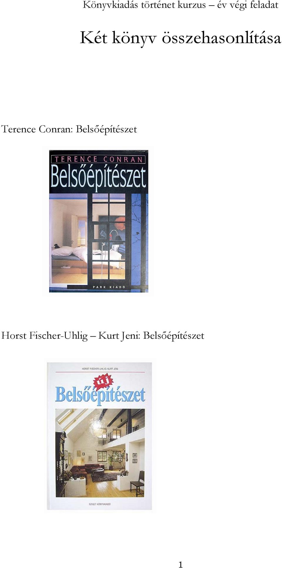 Terence Conran: Belsőépítészet Horst