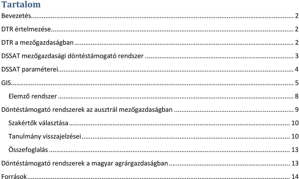 ..5 Elemző rendszer...8 Döntéstámogató rendszerek az ausztrál mezőgazdaságban.