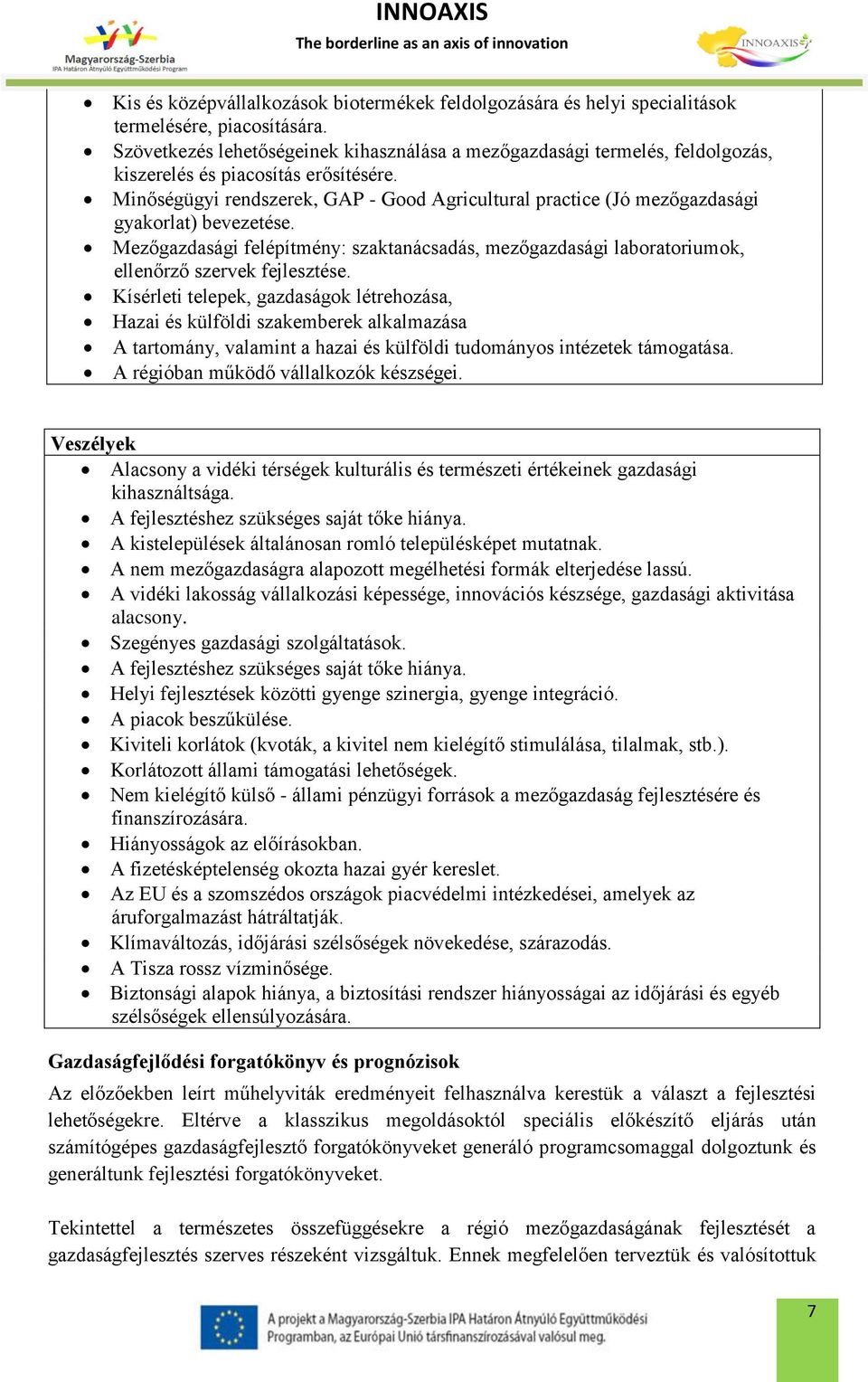 Minőségügyi rendszerek, GAP - Good Agricultural practice (Jó mezőgazdasági gyakorlat) bevezetése.