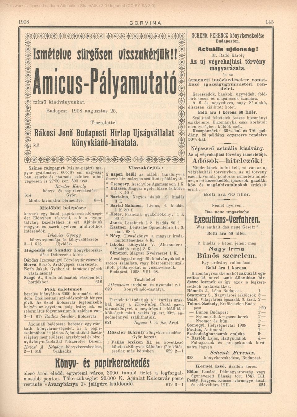 Színes rajzpapirt (vázlat-papirt) magyar gyártmányt B0X87 cm- nagyságban, szürke és chamois színben ajánl vegyesen is 27-50 kor. 500 ívet. Röszíer K ároly könyv- és papirkereskedése 614 Győr.