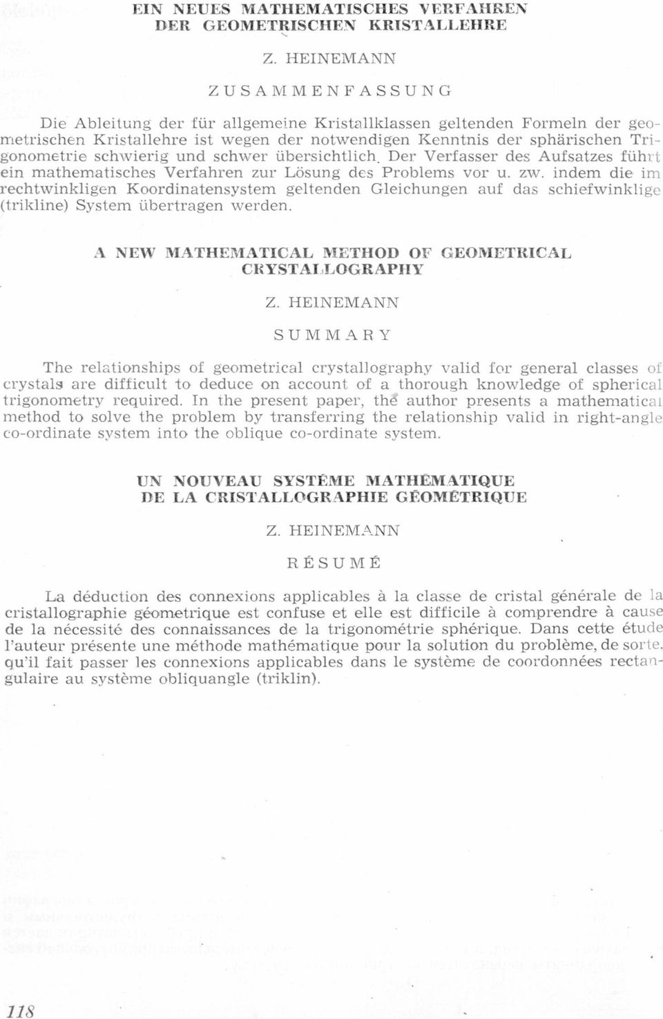 des Problems Vor u zw indem die ím rechtwinkligen Koordinatensystem geltenden Gleíchungen auf das schiefwinkligc (trikline) System übertragen werden A NEW MATHEMATICAL METHOD OF GEOMETRICAL