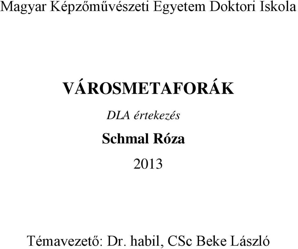 DLA értekezés Schmal Róza 2013
