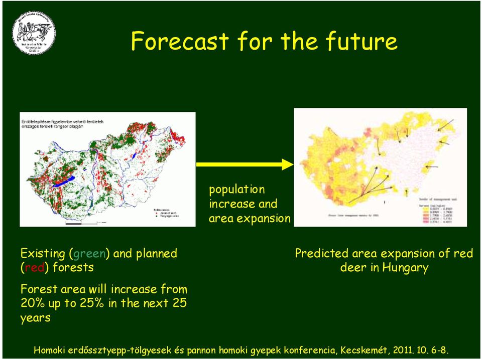 Forest area will increase from 20% up to 25% in the