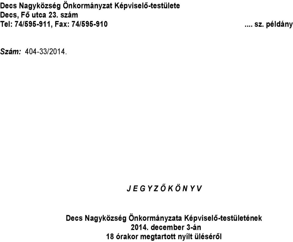 példány Szám: 404-33/2014.