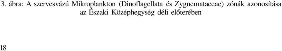 Zygnemataceae) zónák azonosítása
