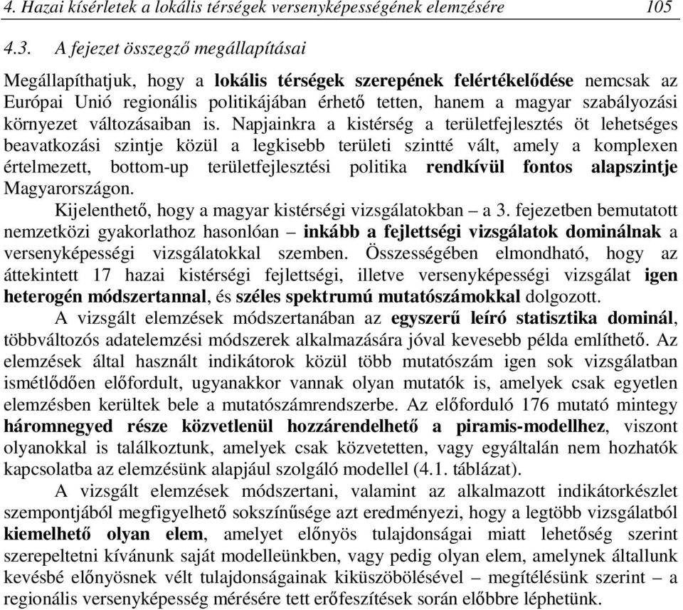 környezet változásaiban is.