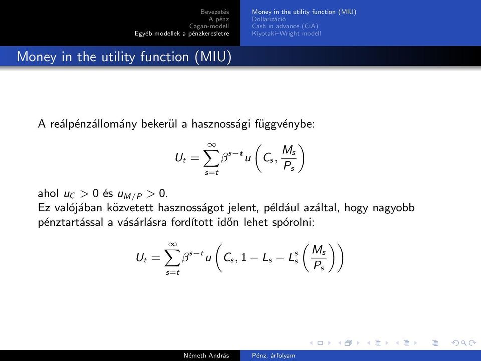 P s s=t ahol u C > 0 és u M/P > 0.