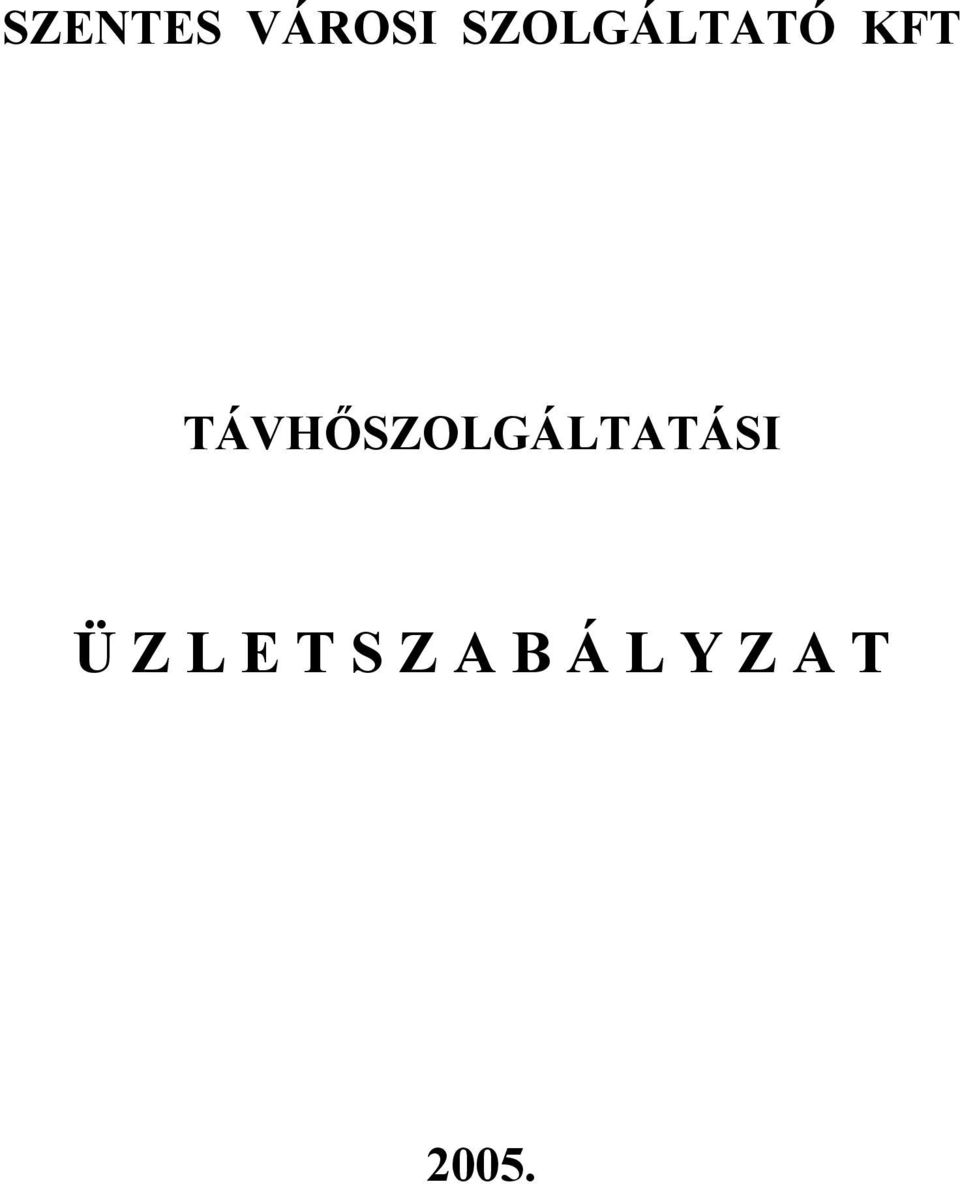 TÁVHŐSZOLGÁLTATÁSI Ü