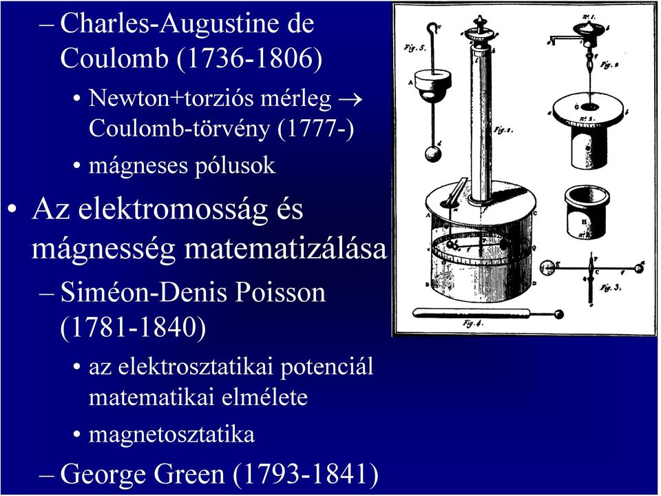 mágnesség matematizálása Siméon-Denis Poisson (1781-1840) az