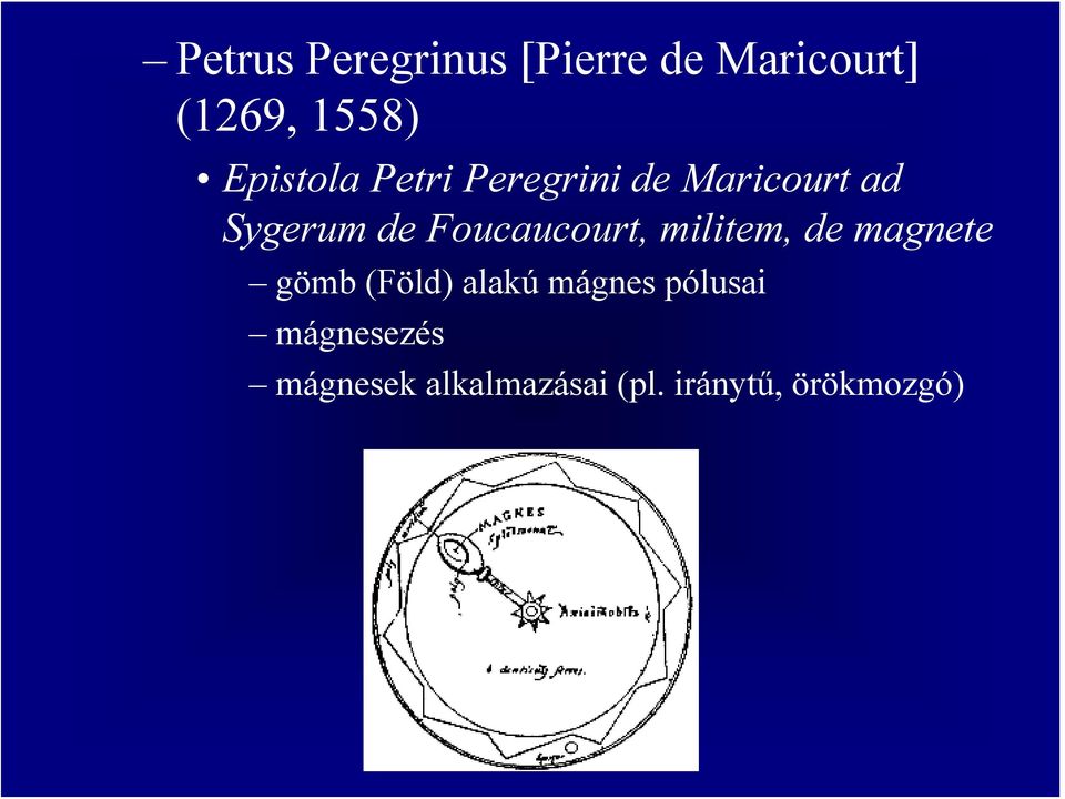 Foucaucourt, militem, de magnete gömb (Föld) alakú