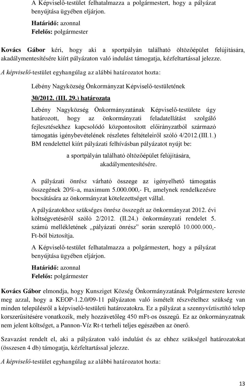 Lébény Nagyközség Önkormányzat Képviselő-testületének 30/2012. (III. 29.