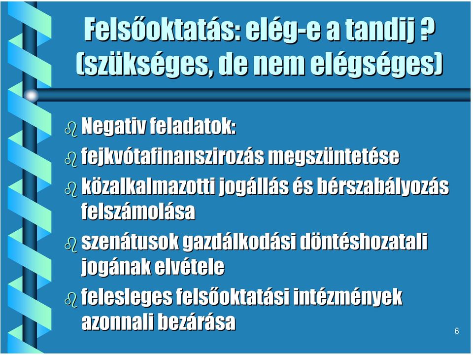 tafinanszirozás s megszüntet ntetése közalkalmazotti jogáll llás és s bérszabb