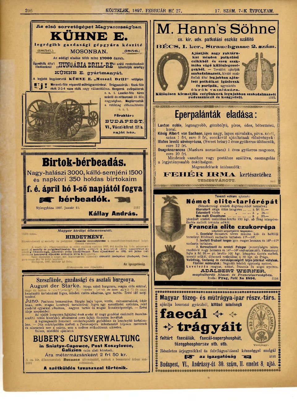 A iegjohb hegyisorvető KÜHSE E. Mosoni Dri[ll" vetögépe. BT f Moravek-féle répavets-mütrágyaszórővaf. Trágyaszórók: Sack-féle J * ekék 2-3-4 vasú ekék nagy választékban. Hengerek extirpátorok s. a. t.