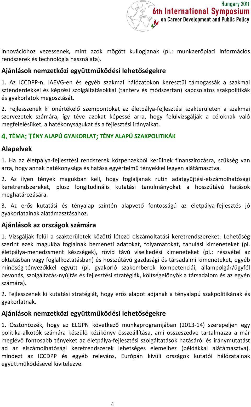 megosztását. 2.