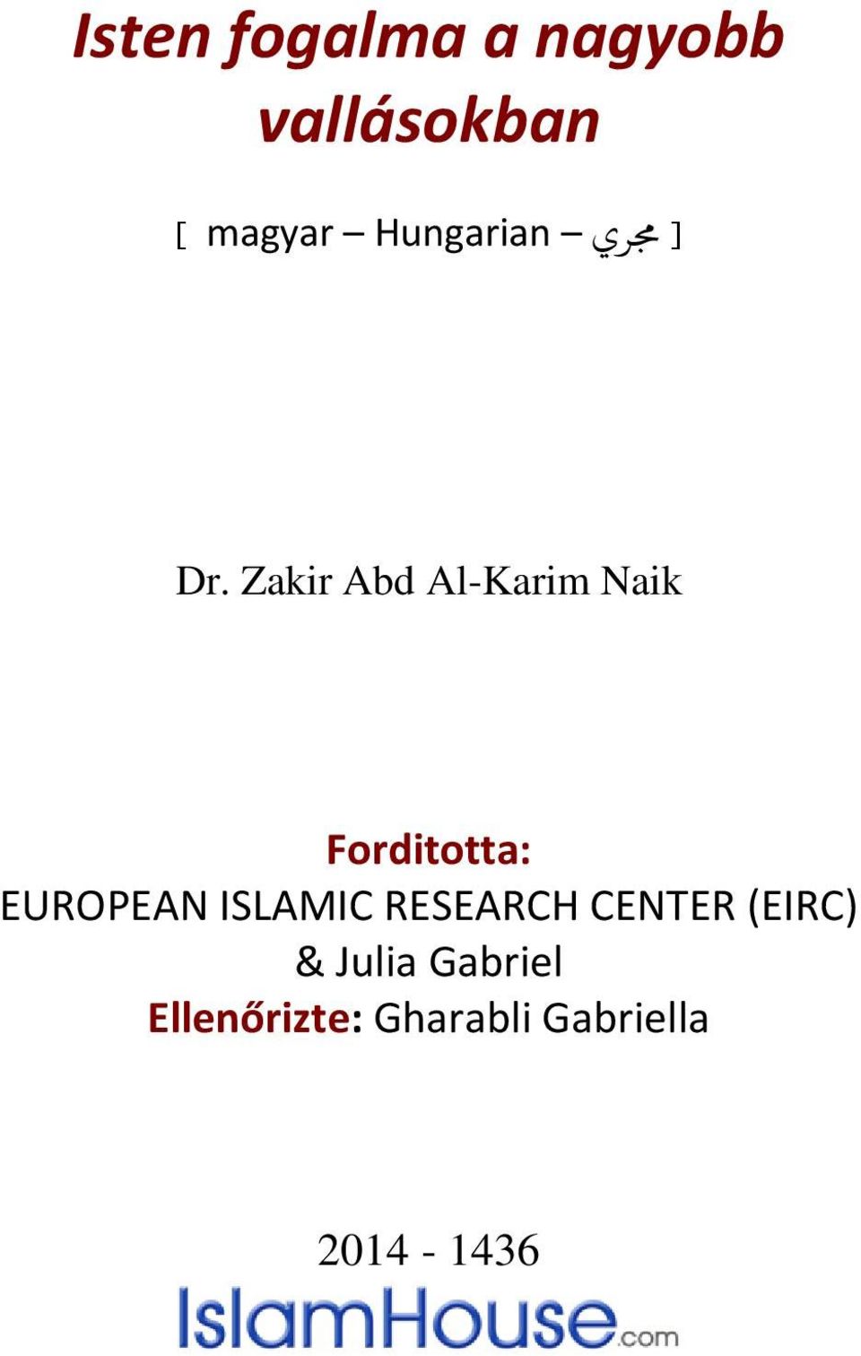 Zakir Abd Al-Karim Naik Forditotta: EUROPEAN