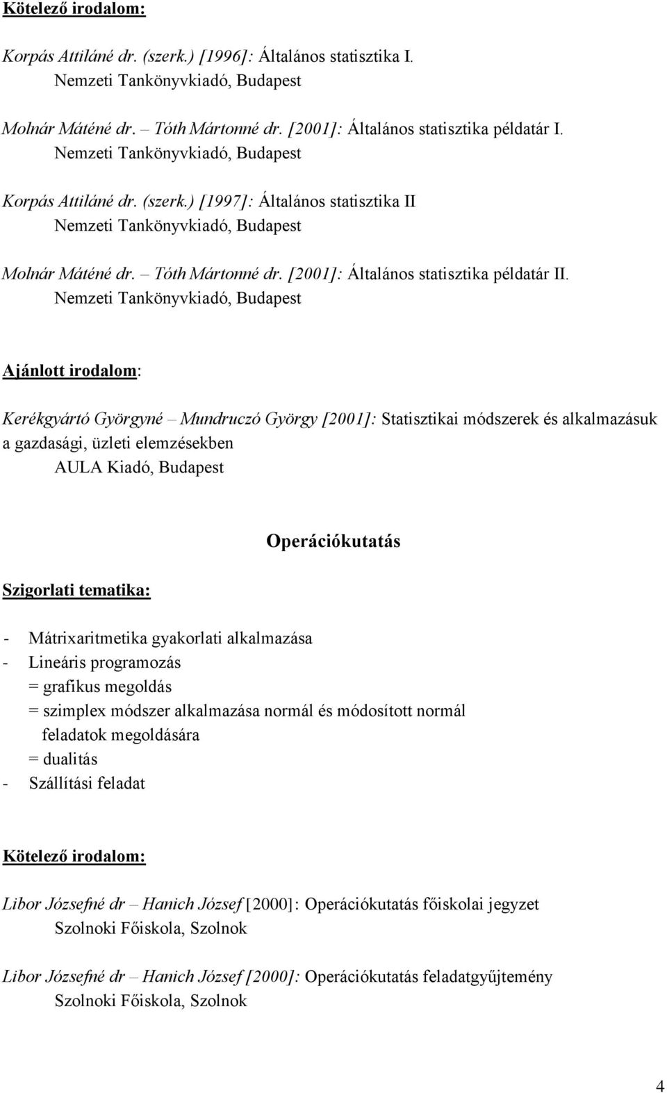 [2001]: Általános statisztika példatár II.