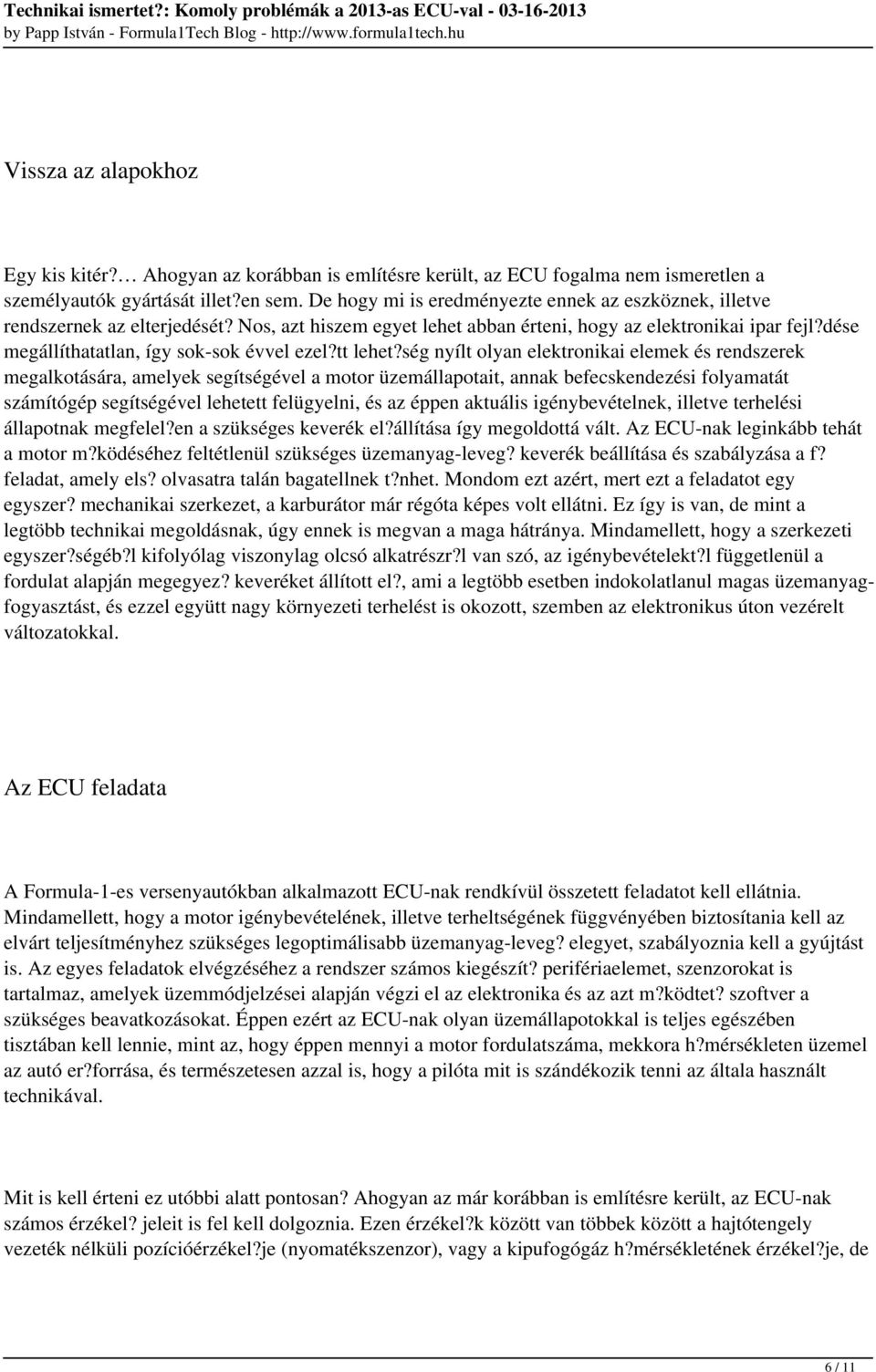 dése megállíthatatlan, így sok-sok évvel ezel?tt lehet?
