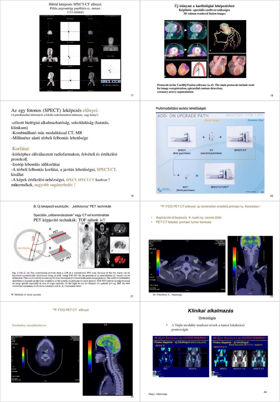 The main protocols include tools for image coregistration, epicardial contour detection, coronary artery segmentation.