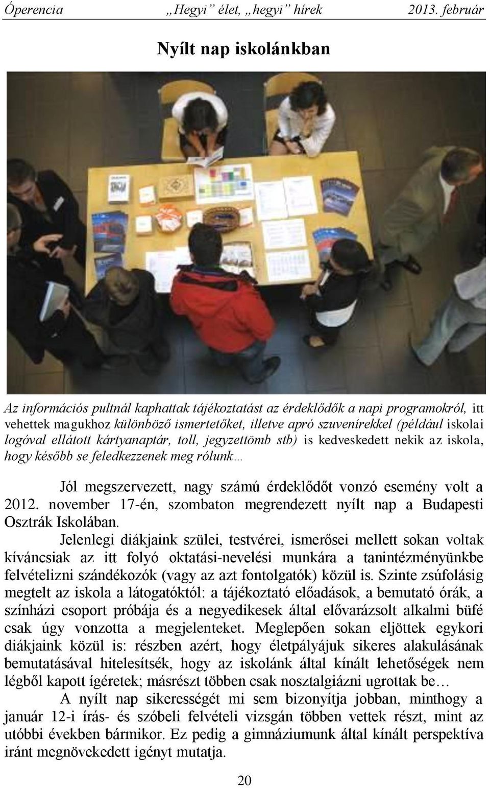 november 17-én, szombaton megrendezett nyílt nap a Budapesti Osztrák Iskolában.