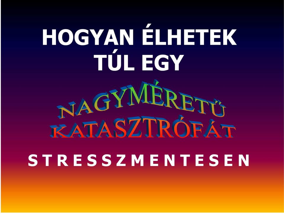 EGY S T R E