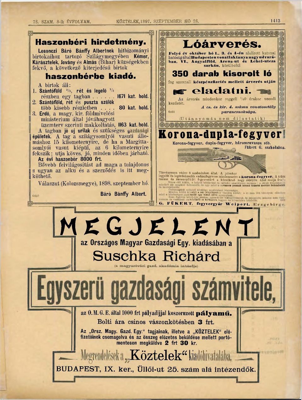 A birtok áll: 1. Szántóföld rét és legelő Vs részben egy tagban 1671 kat. hold. 2. Szántóföld, rét és puszta szőlők több kisebb részletben... 80 kat. hold. 8. Erdő, a magy. kir.