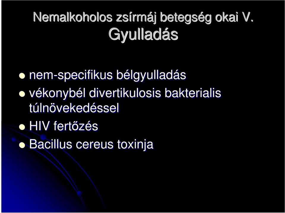 vékonybél divertikulosis bakterialis