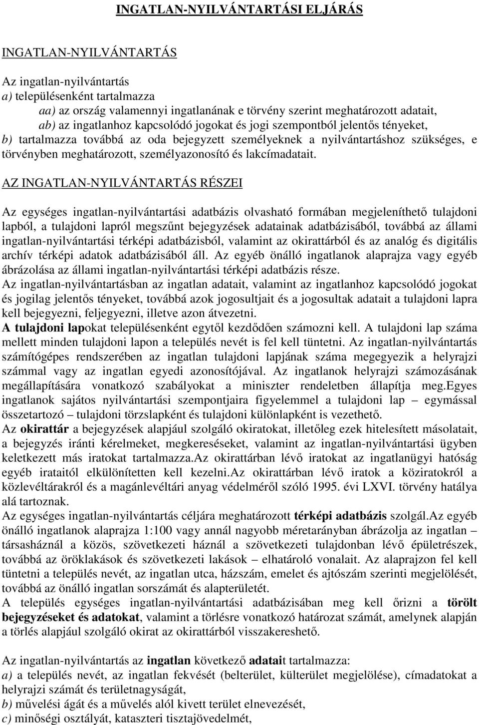 és lakcímadatait.