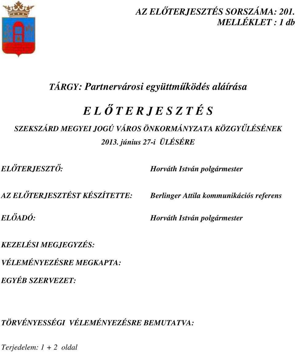 ÖNKORMÁNYZATA KÖZGYŐLÉSÉNEK 2013.