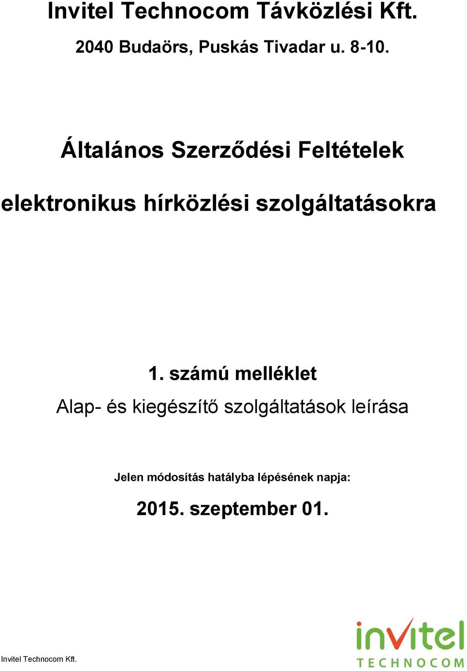 Általános Szerződési Feltételek elektronikus hírközlési