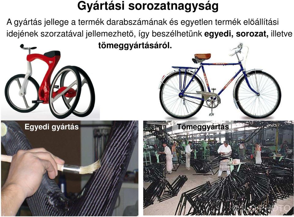 szorzatával jellemezhető, így beszélhetünk egyedi,